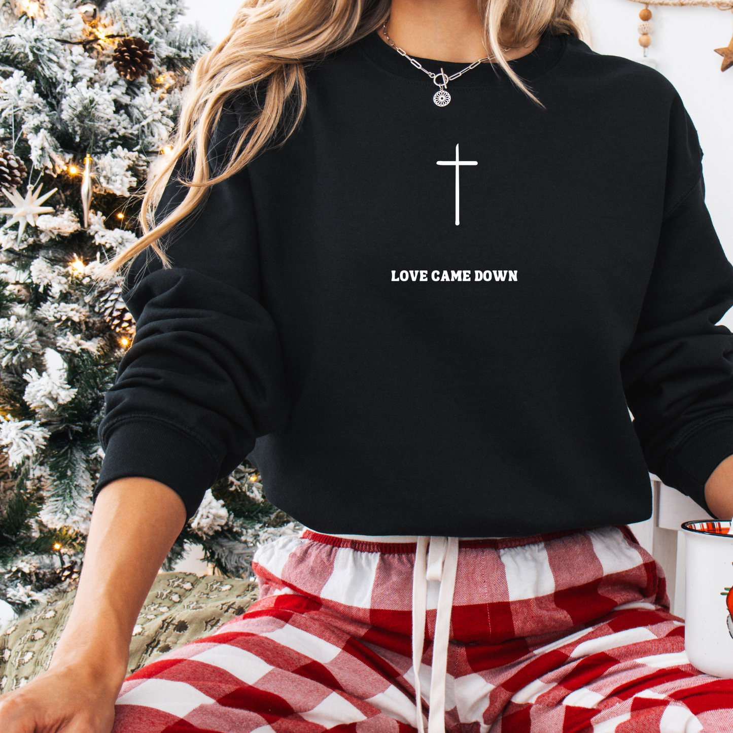 LOVE CAME DOWN CREWNECK