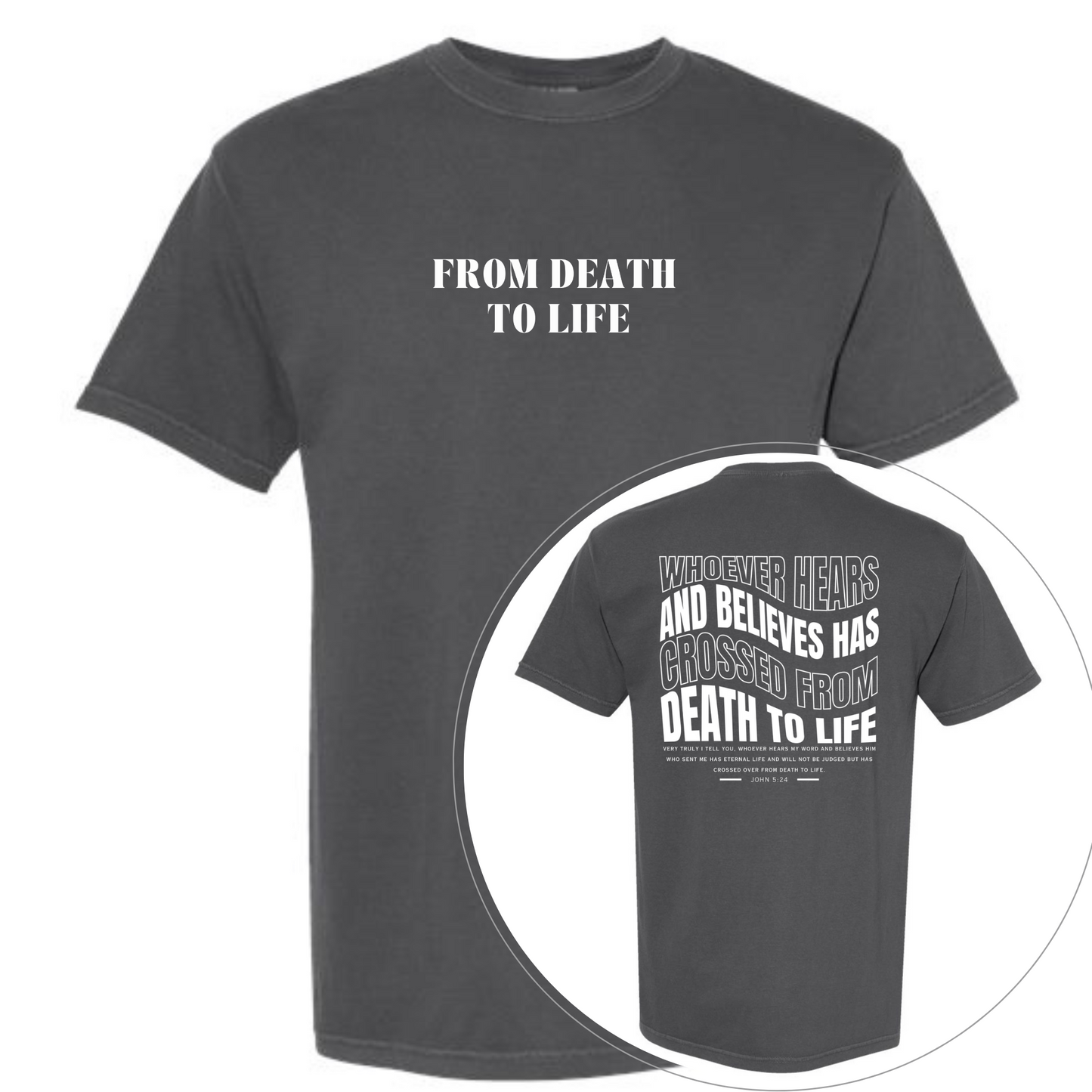 DEATH TO LIFE COMFORT COLORS TEE