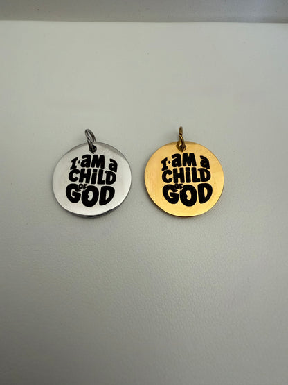 I Am A Child Of God Engraved Disc